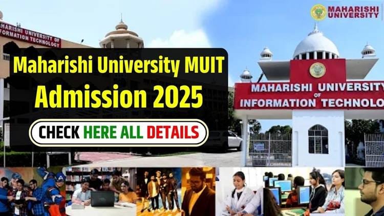 MUIT Diploma Admission 2025: Maharishi University Begins Online Application Process for Diploma Courses at Noida and Lucknow Campuses – Check Complete Details