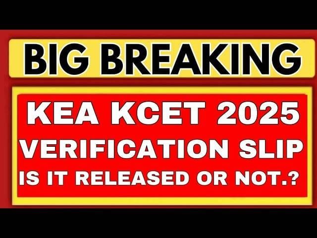 KCET 2025: UGCET Verification Slip Released, Correction Window to Open Soon – Check Full Details