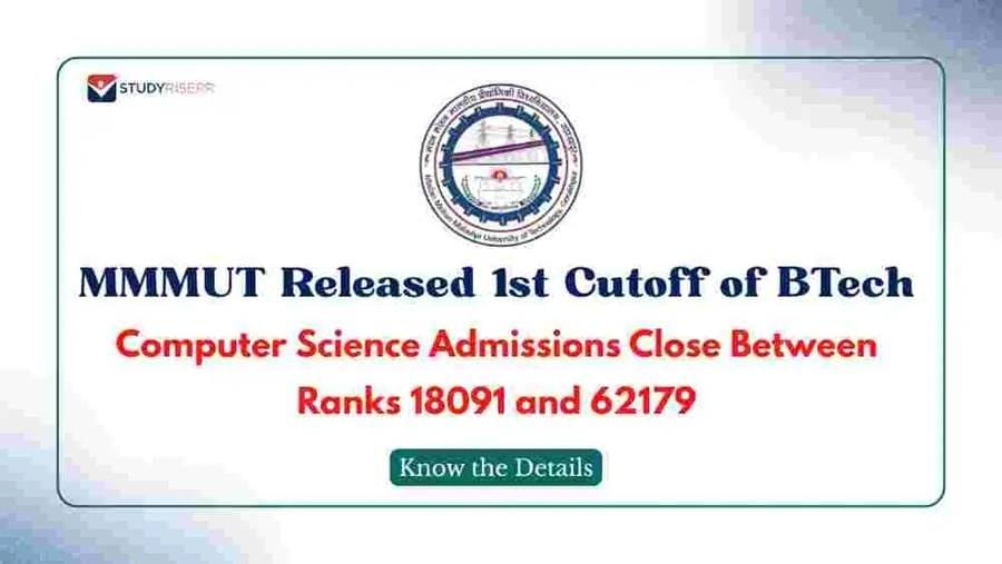 MMMUT B.Tech Admission 2025: First cutoff list released, check branch wise JEE Main rank details