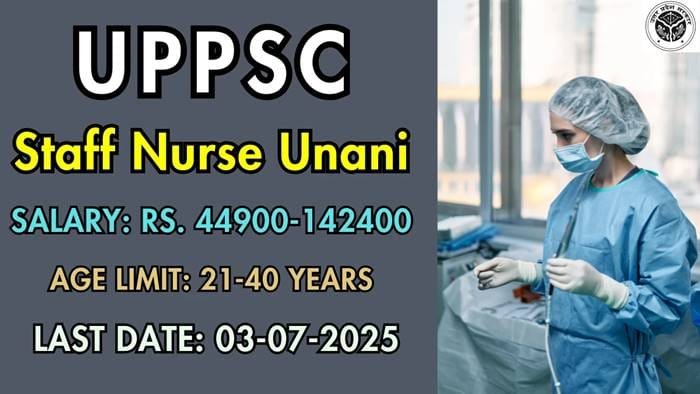 UPPSC Staff Nurse Unani Recruitment 2025: Yunani Nursing Diploma dhaarakon ke liye sunahara avsar, aavedan shuru