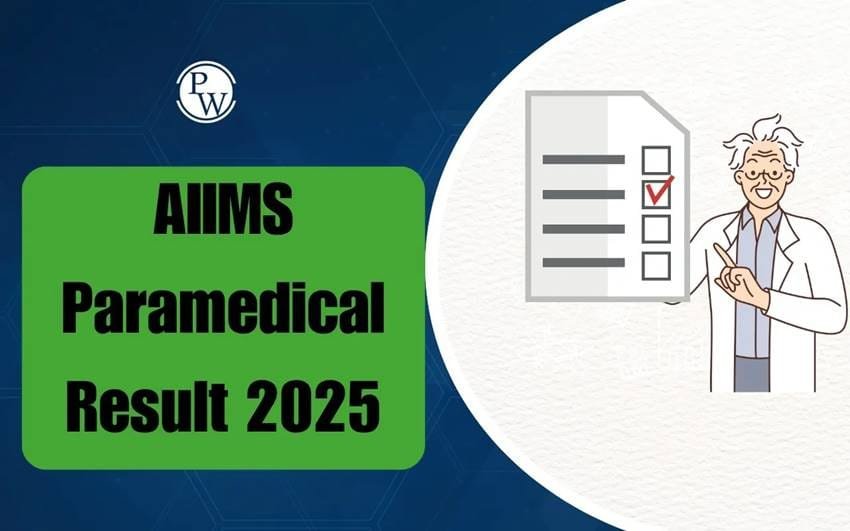 AIIMS Paramedical Result 2025 Released: Download Scorecard on Official Website