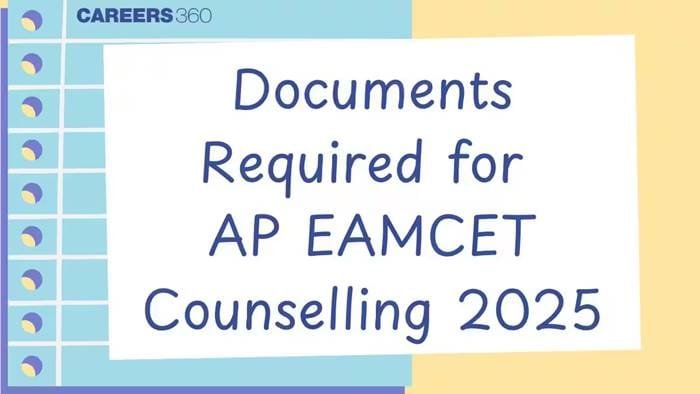 Andhra Pradesh EAMCET (EAPCET) 2025 Counselling Begins: Know Full Schedule, Eligibility and Documents Required