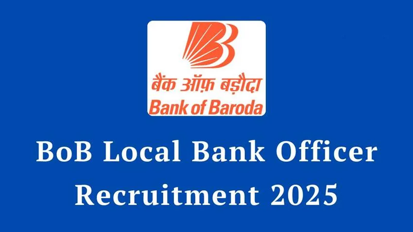 Bank of Baroda Recruitment 2025: Recruitment for 2500 Local Bank Officer posts, application starts today Bank of Baroda Recruitment 2025: Recruitment for 2500 Local Bank Officer posts, application starts today