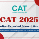CAT 2025 Notification Released – Know Important Dates, Eligibility and Process by IIM Kozhikode Here