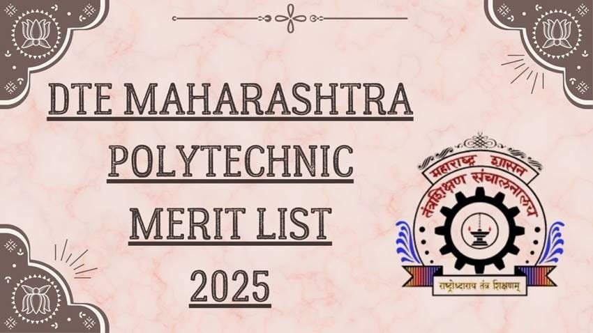 DTE Maharashtra Polytechnic Final Merit List 2025 Released – Download Your Merit Status