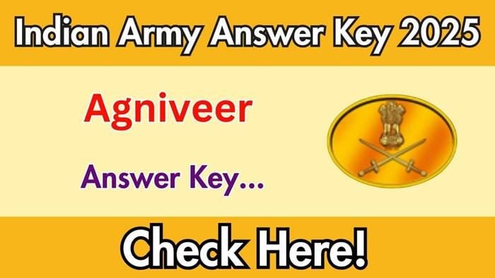 Indian Army Agniveer Answer Key 2025 will be released soon, check like this