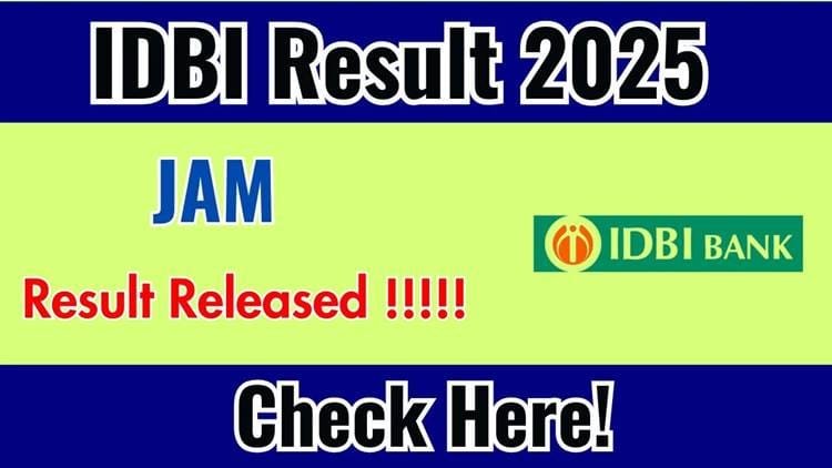IDBI Bank JAM Final Result 2025 Declared: Check Your Selection Status Now