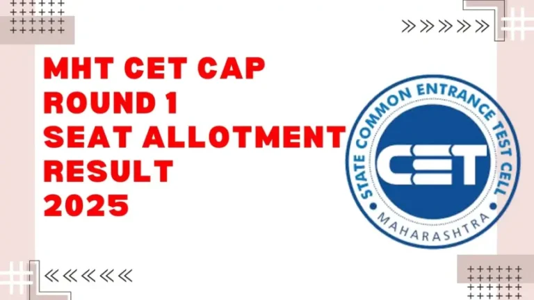 MHT CET 2025 CAP Round 1 Seat Allotment Result Declared