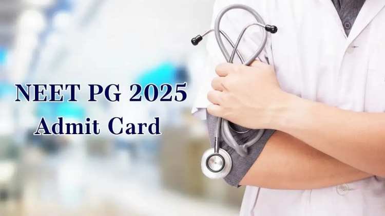 NBEMS NEET PG Admit Card 2025 Released