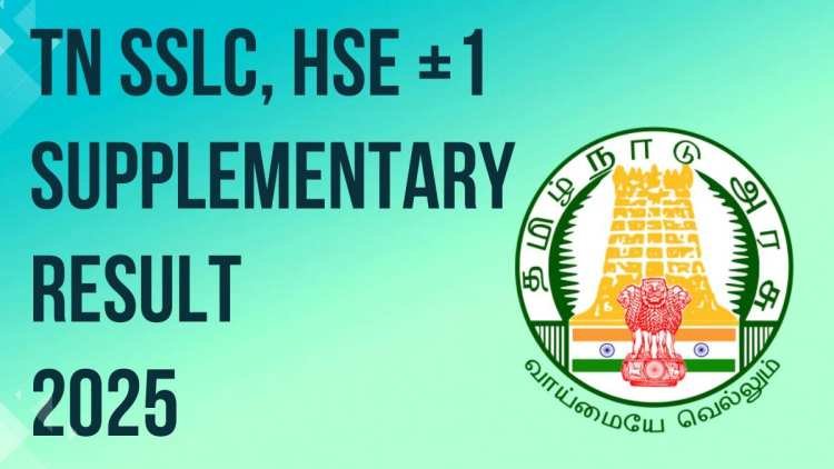 Tamil Nadu SSLC, HSE +1 Supplementary Result 2025 Declared – Check Result Link, Marksheet Download Process and Important Dates Here