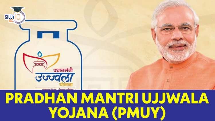 The Pradhan Mantri Ujjwala Yojana (PMUY): A major campaign for clean cooking fuel for women