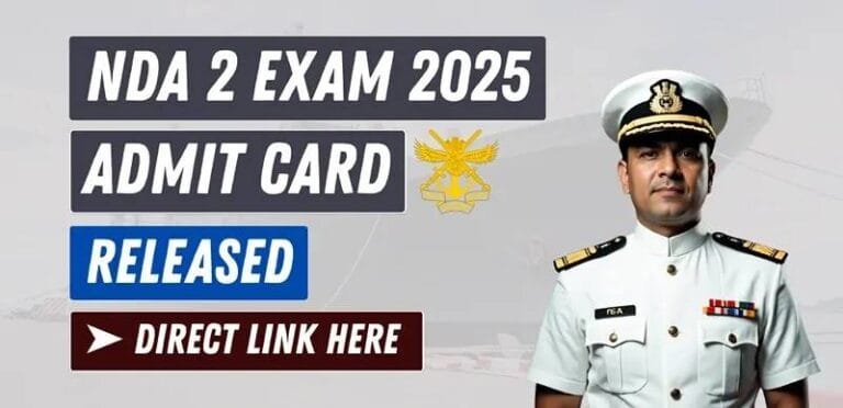 Download Now: UPSC NDA 2 & CDS 2 Admit Card 2025 Released, Exam on September 14