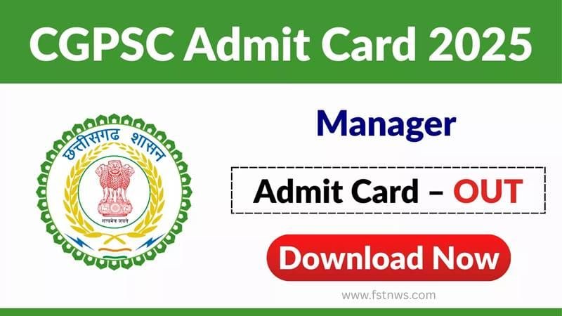 Download Now: CGPSC Admit Card 2025 released