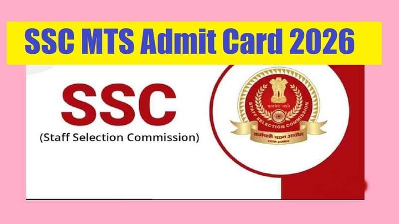 SSC MTS Admit Card 2026 Released: Download Hall Ticket for CBT Exam